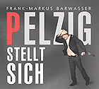 140_cd_pelzig_stellt